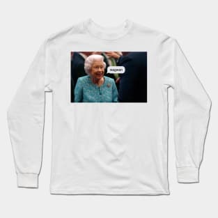 Queen Elizabeth "wagwan" Long Sleeve T-Shirt